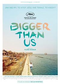 Plakat filmu Bigger Than Us